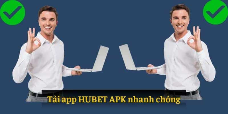 Tìm kiếm và tải app HUBET APK nhanh chóng